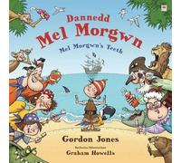 Dannedd Mel Morgwn / Mel Morgwn's Teeth | Bilingual Welsh and English | Funny | Healthy Eating | Encourages Tooth Brushing!