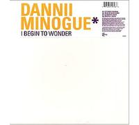 Dannii - I Begin to Wonder [VINYL]