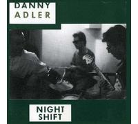 Danny Adler - Night Shift