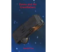 Danny and His Grandfathers: 4 (United Creatures Universe Stories)