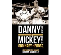 Danny and Mickey, Ordinary Heroes