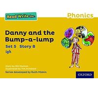 Read Write Inc. Phonics: Danny and the Bump-a-lump (Yellow Set 5 Storybook 8): (Read Write Inc. Phonics)