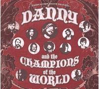Danny And The Champions Of The World