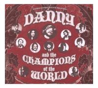 Danny And The Champions Of The World