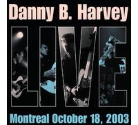 Danny B Harvey - Live In Montreal