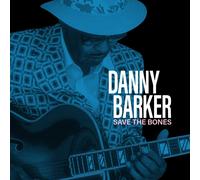 Danny Barker Save the Bones (Vinyl) (US IMPORT)