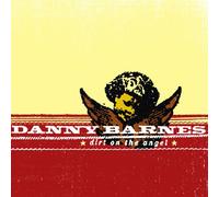Danny Barnes - Dirt On The Angel