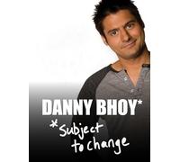 Danny Bhoy: Subject to Change