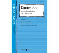 Danny Boy: SA Accompanied (Choral Basics (Faber)): And Other Classic Irish Melodies (Choral Basics Series)