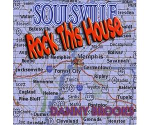 Danny Brooks - Soulsville Rock This House