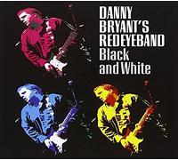 Danny Bryant & His Red E - Black and White