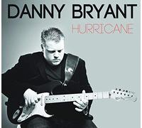 Danny Bryant - Hurricane