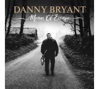 Danny Bryant Means of Escape (CD) Album (US IMPORT)