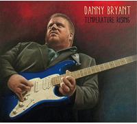 Danny Bryant Temperature Rising (CD) Album (US IMPORT)