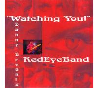 Danny Bryant's Redeyeband - Watching You