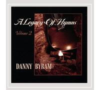 Danny Byram - Legacy of Hymns 2