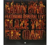 Danny Byrd - Blaze The Fire (Rah!)(feat. General Levy) [VINYL]