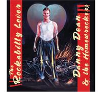 Danny Dean & The Homewreckers - Rockabilly Lover