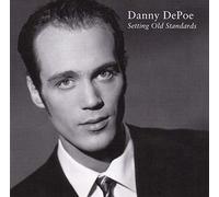 Danny Depoe - Setting Old Standards