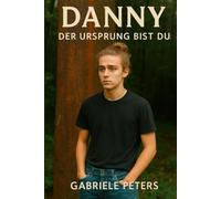 Danny: Der Ursprung bist du