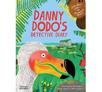 Danny Dodo's Detective Diary – Learn all about extinct and endangered animals – Thames & Hudson