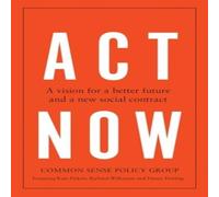 Danny Dorling Act Now Paperback Book Danny Dorling Multicolor