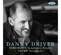 Danny Driver - Schumann & Fauré