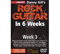 Danny Gill's Rock Guitar In 6 Weeks: Week 3 [DVD] [2010]