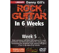 Danny Gill's Rock Guitar In 6 Weeks: Week 5 [DVD]