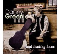 Danny Green - Road Leading Home