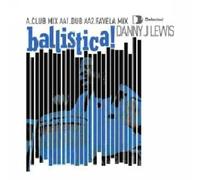 Danny J Lewis - Ballistica [12" VINYL]