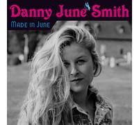 Danny June Smith - Danny June Smith - Made in June