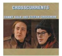 DANNY KALB/STEFAN GROSSMAN - Crosscurrents