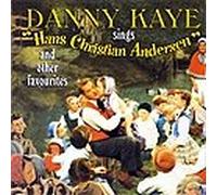 Danny Kaye Sings "Hans Christian Andersen" and Other Favorites
