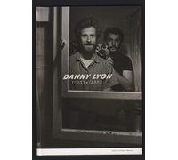 Danny Lyon Forty years