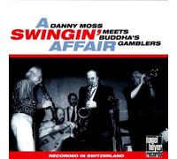 Danny Moss - A Swingin' Affair: Danny Moss Meets Buddah's Gamblers