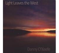 Danny O'Keefe - Light Leaves the West