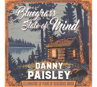 DANNY PAISLEY - BLUEGRASS STATE OF MIND