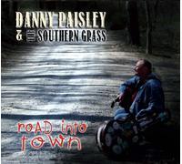 Danny Paisley & The Southern Grass - Road Into Town