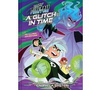Danny Phantom: A Glitch in Time (A Danny Phantom Original Graphic Novel)