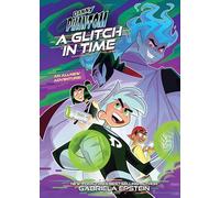 Danny Phantom: A Glitch in Time (A Danny Phantom Original Graphic Novel)