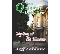 Danny Quinn Detective: Mystery at the Museum: 3