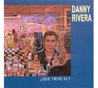 Danny Rivera - Que Tiene El