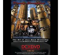 Seraphine, Danny - Danny Seraphine: The Art Of Jazz Rock Drumming [DVD]
