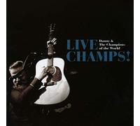 Danny & The Champions Of The World - Live Champs!