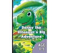 Danny the Dinosaur's Big Adventure