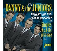 Danny & The Juniors – Back at the Hop: Singles A's & B's 1957-1962