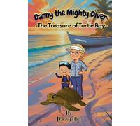 Danny the Mighty Diver: The Treasure of Turtle Bay