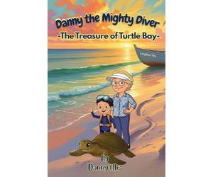 Danny the Mighty Diver: The Treasure of Turtle Bay