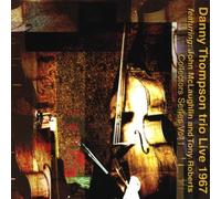 Danny Thompson Trio - Live 1967: Collectors Series Vol 1